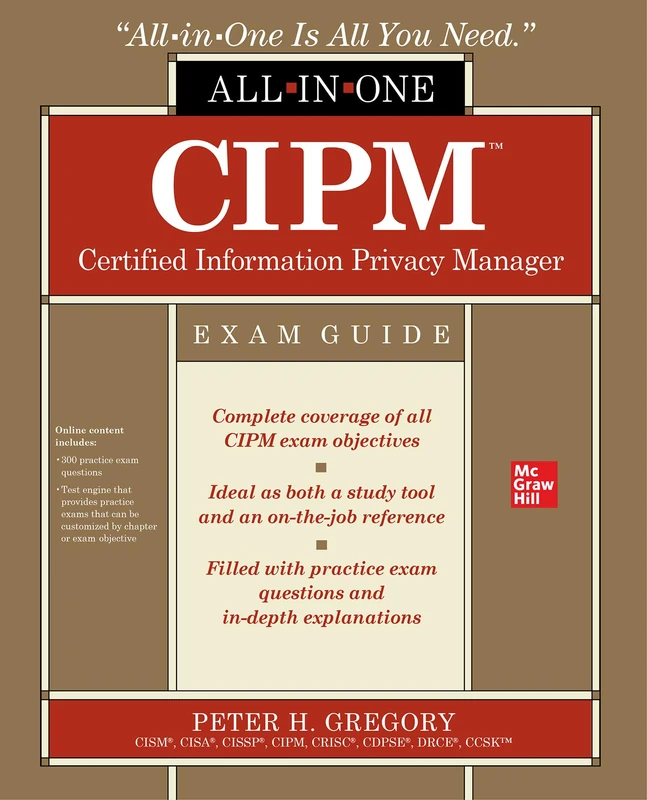 CIPM Certified Information Privacy Manager All-in-One Exam Guide (CERTIFICATION & CAREER - OMG)