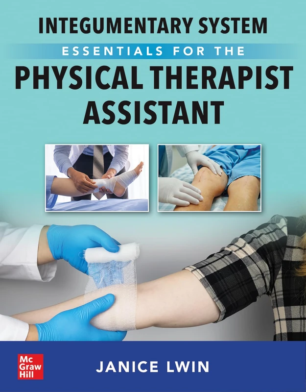 Integumentary System Essentials for the Physical Therapist Assistant