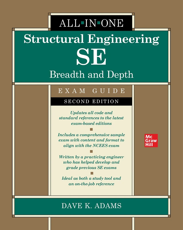 Structural Engineering SE All-in-One Exam Guide: Breadth and Depth, Second Edition