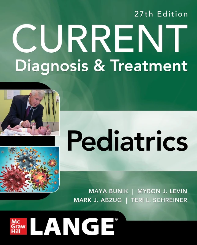 CURRENT Diagnosis & Treatment Pediatrics, 27th Edition (Current Pediatric Diagnosis & Treatment)