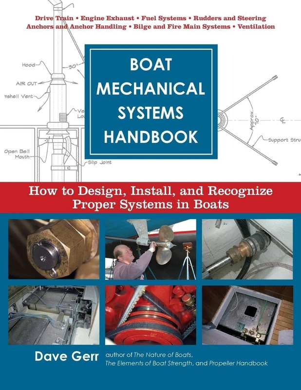 Boat Mechanical Systems Handbook (PB): How to Design, Install, and Recognize Proper Systems in Boats