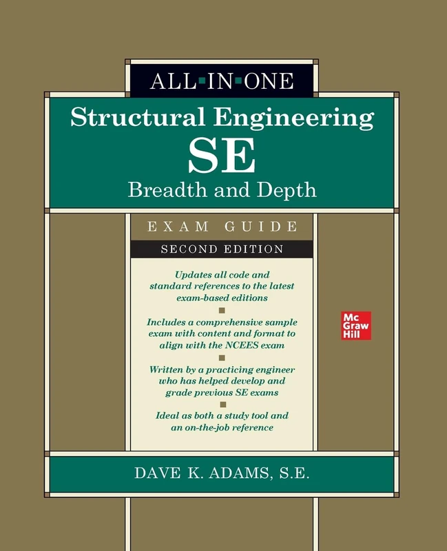 Structural Engineering SE All-in-One Exam Guide: Breadth and Depth, Second Edition (PB)