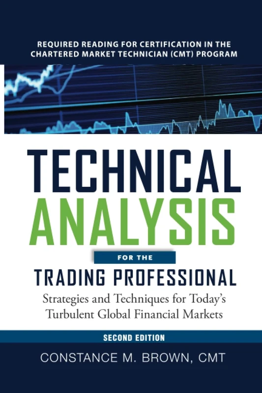 Technical Analysis for the Trading Professional 2E (PB): Strategies and Techniques for Today's Turbulent Global Financial Markets