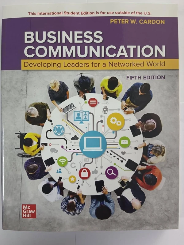 Business Communication: Developing Leaders for a Networked World ISE