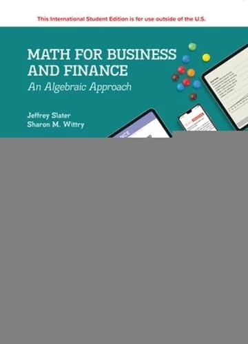 Math For Business And Finance: An Algebraic Approach ISE