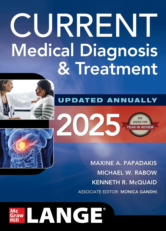 CURRENT Medical Diagnosis and Treatment 2025 (Current Medical Diagnosis & Treatment)