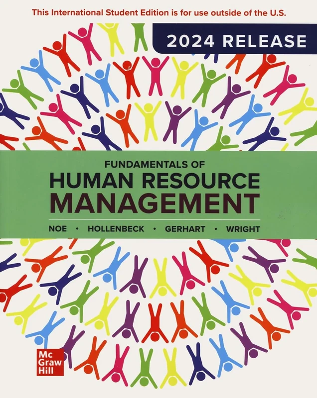 Fundamentals of Human Resource Management: 2024 Release ISE