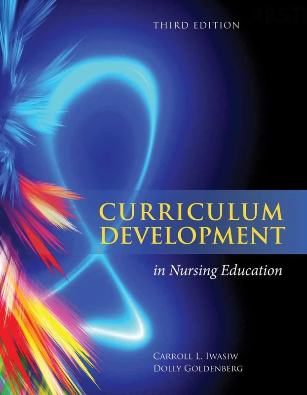 Curriculum Development in Nursing Education 3E