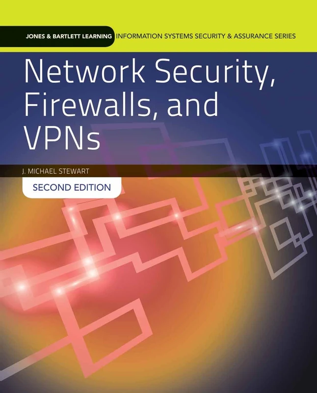 Network Security, Firewalls and VPNs (Jones & Bartlett Learning Information Systems Security & Ass)