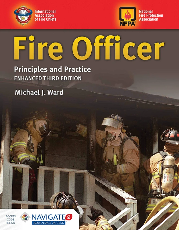 Fire Officer: Principles and Practice, Enhanced Third Edition Includes Navigate 2 Advantage Access