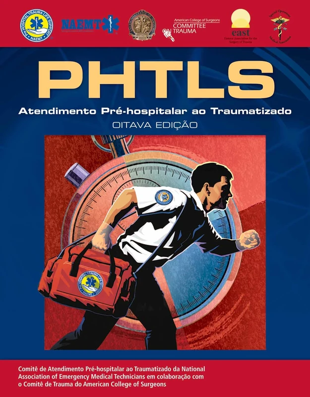 PHTLS: Prehospital Trauma Life Support 8E Portuguese Edition: Atendimento Pre-hospitalar Traumatizado