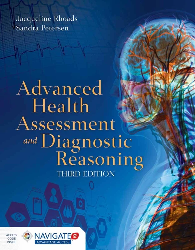 Advanced Health Assessment And Diagnostic Reasoning: Includes Navigate 2 Premier Access