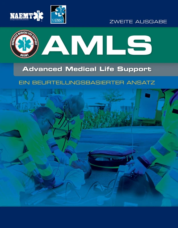 AMLS: Advanced Medical Life Support, Deutsche Ausgabe: Ein Beurteilungsbasierter Ansatz
