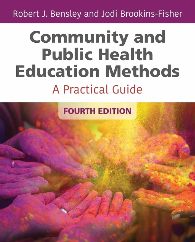 Community And Public Health Education Methods: A Practical Guide