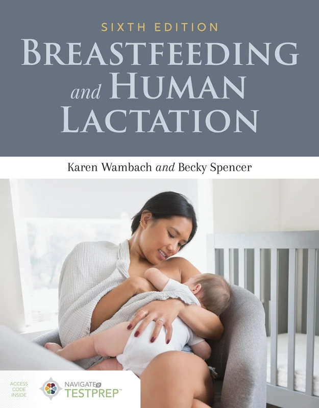 Breastfeeding And Human Lactation: Sixth Edition