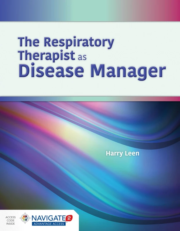 The Respiratory Therapist As Disease Manager