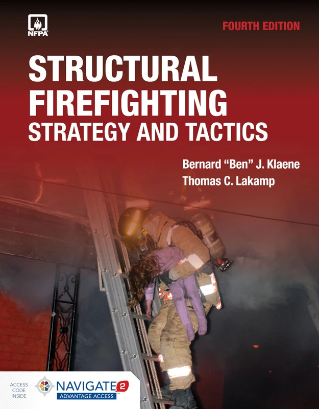 Structural Firefighting: Strategy and Tactics: Strategy and Tactics