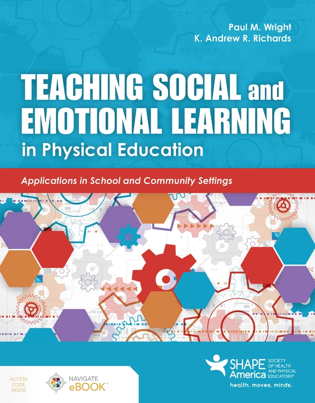 Teaching Social and Emotional Learning in Physical Education: Applications in School and Community Settings