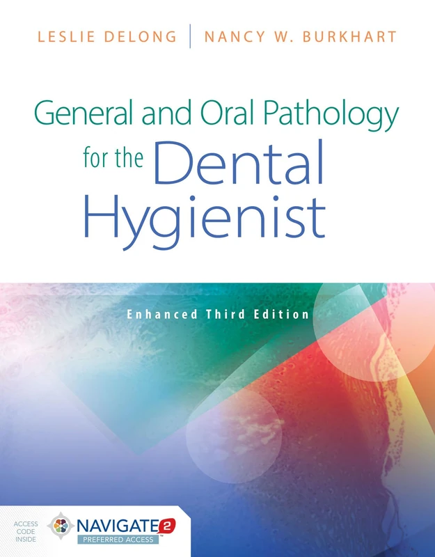 General And Oral Pathology For The Dental Hygienist, Enhanced Edition