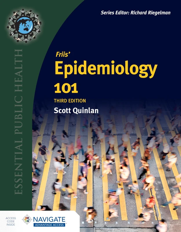 Friis' Epidemiology 101 with Navigate Advantage Access (Essential Public Health)