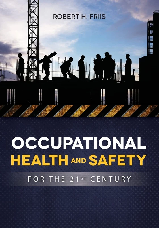 Occupational Health & Safety for the 21st Century: .