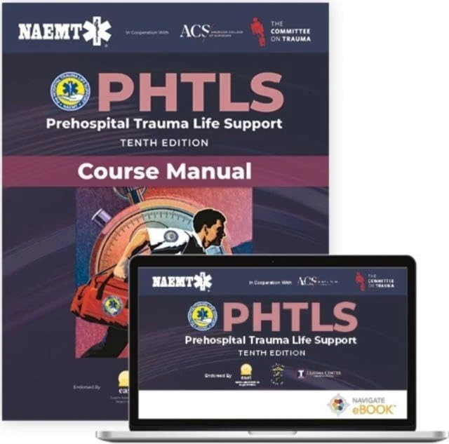 PHTLS: Prehospital Trauma Life Support (eBook) with Course Manual (Print): Prehospital Trauma Life Support + Course Manual