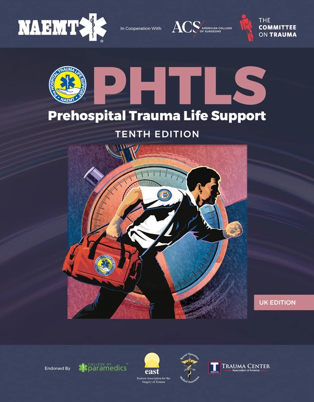 PHTLS UK Edition: Prehospital Trauma Life Support