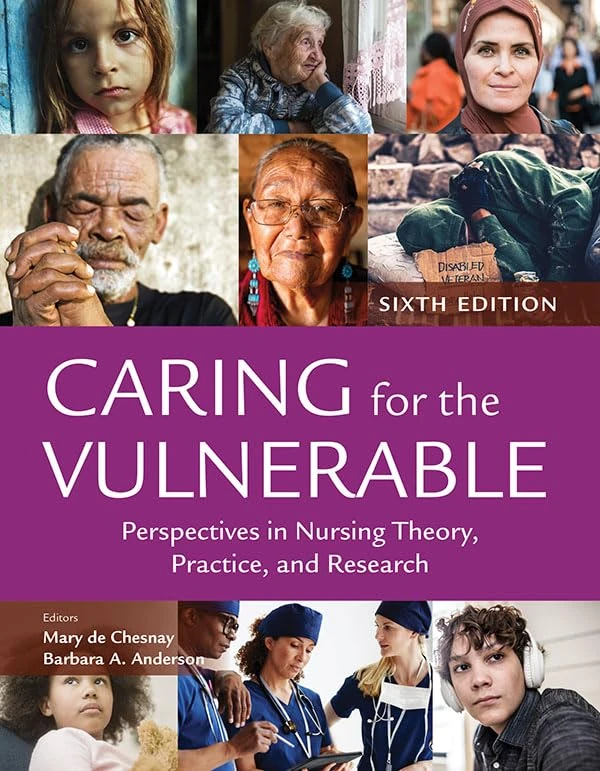 Caring for the Vulnerable: Perspectives in Nursing Theory, Practice, and Research