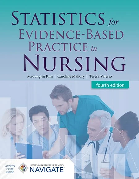 Statistics for Evidence-Based Practice in Nursing