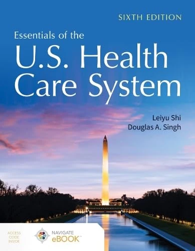 Essentials of the U.S. Health Care System with the Nav Scenario for Health Care Delivery V3