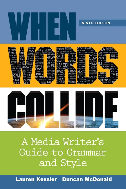 When Words Collide: A Media Writer's Guide to Grammar and Style - Image 1