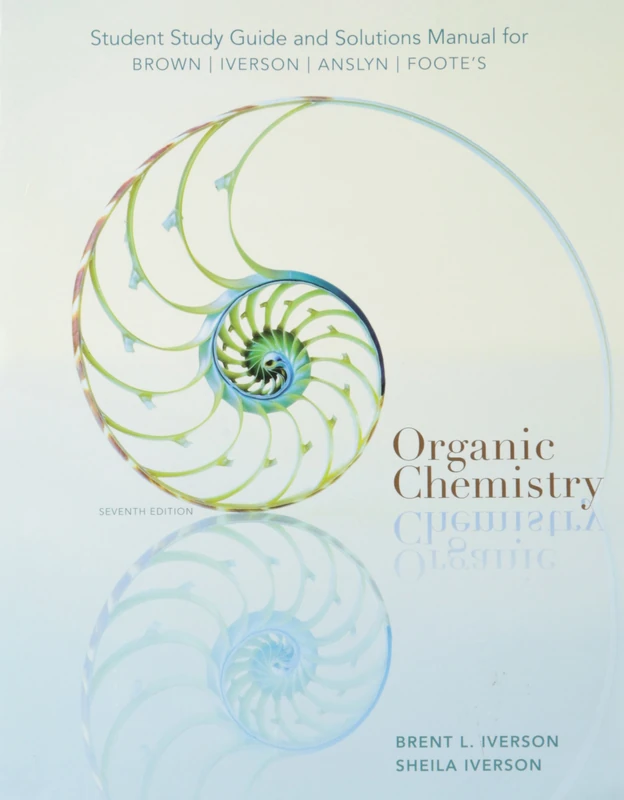 Organic Chemistry Student Study Guide and Solutions Manual