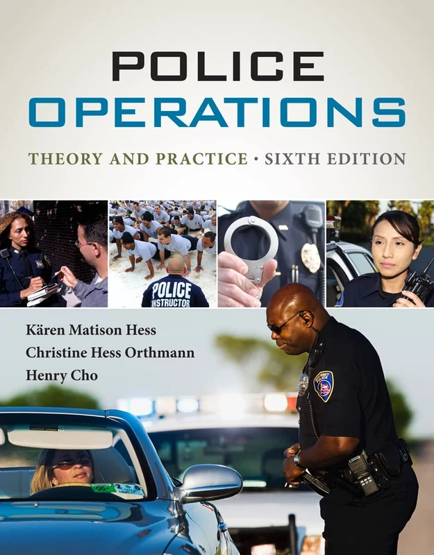 Cengage Police Operations: Theory and Practice - 6th Edition