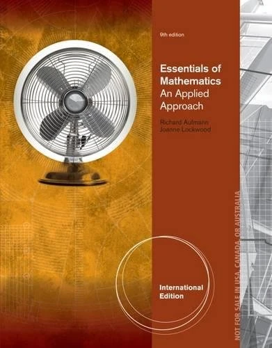 Essentials of Mathematics: An Applied Approach, International Edition