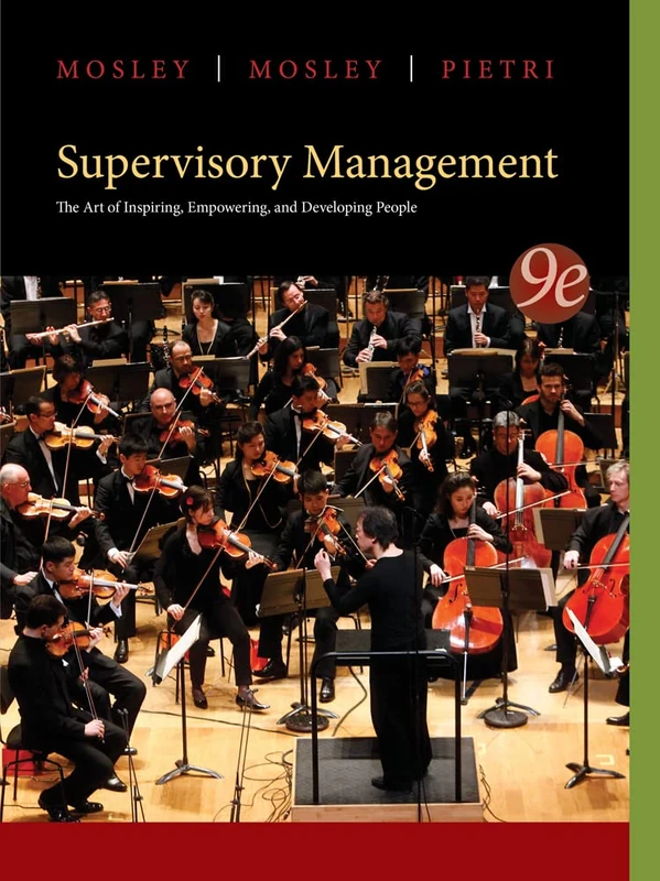 Supervisory Management: The Art of Inspiring, Empowering, and Developing People