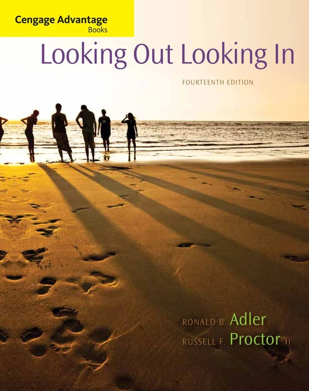 Cengage Advantage Books: Looking Out, Looking In