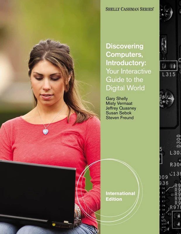 Discovering Computers - Introductory: Your Interactive Guide to the Digital World, International Edition (with Student Success Guide)