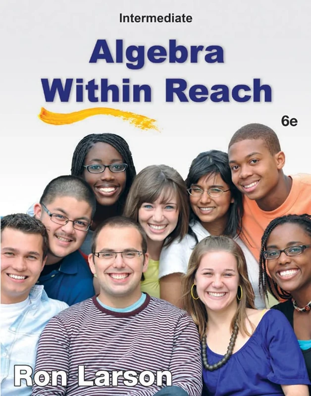 Intermediate Algebra: Algebra Within Reach