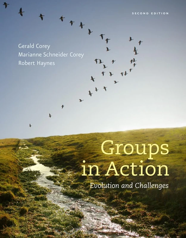 Groups in Action: Evolution and Challenges (with Workbook and DVD) (Hse 112 Group Process I)