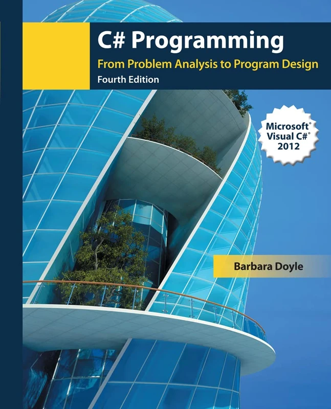 Cengage C# Programming: From Problem Analysis to Program Design