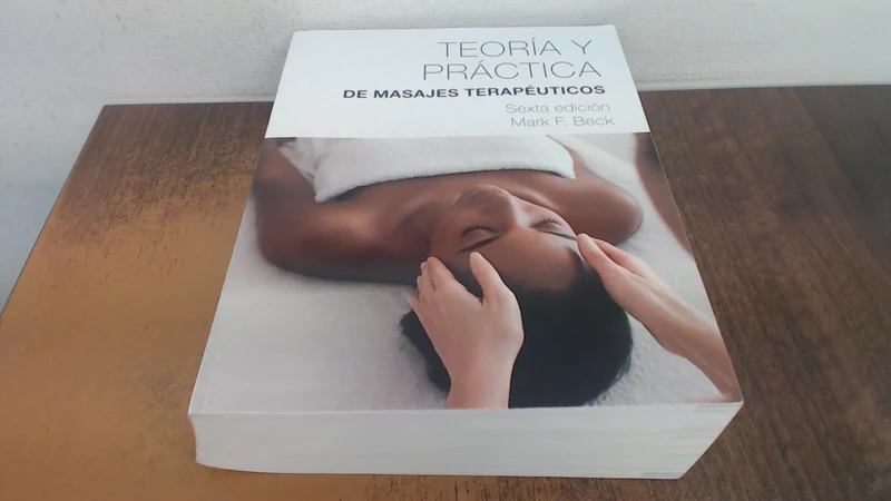 Spanish Translated Theory & Practice of Therapeutic Massage (Teoria Y Practica Del Masaje Terapeutico)