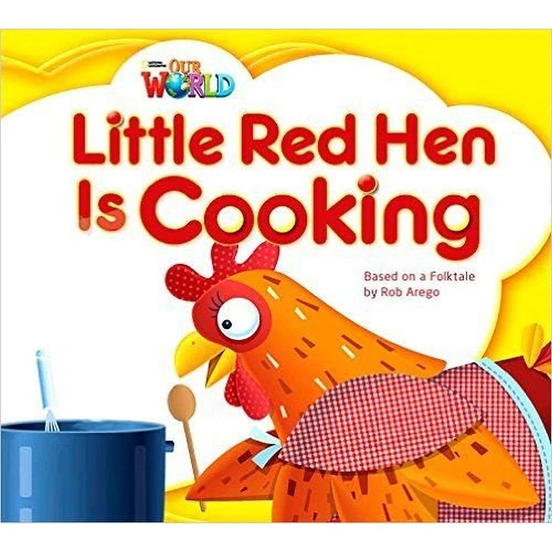 Our World Readers: Little Red Hen is Cooking Big Book
