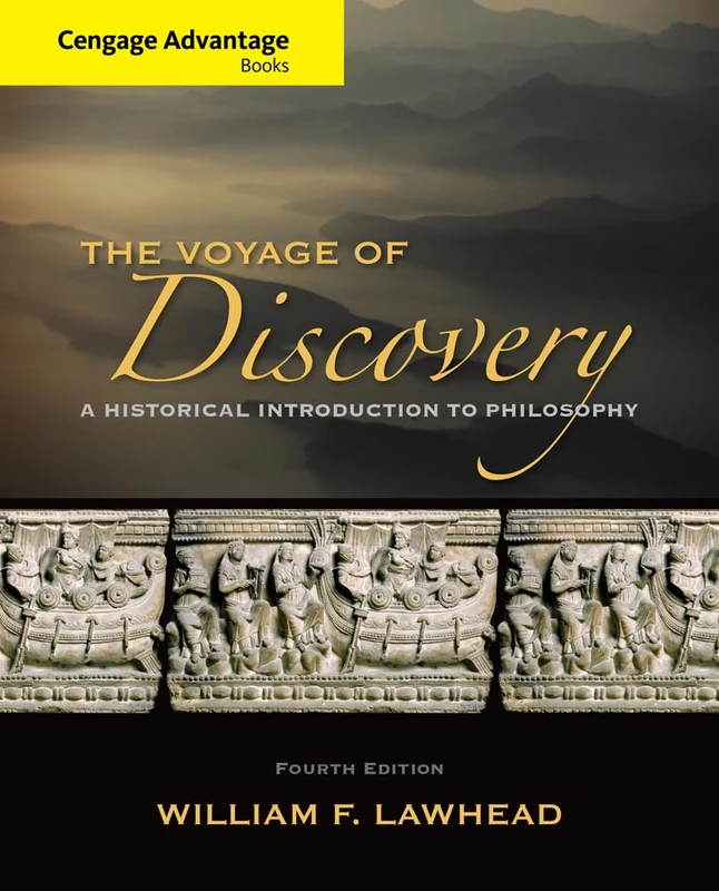 Cengage Advantage Series: Voyage of Discovery: A Historical Introduction to Philosophy