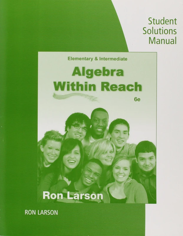 Student Solutions Manual for Larson's Elementary and Intermediate Algebra: Algebra Within Reach, 6th