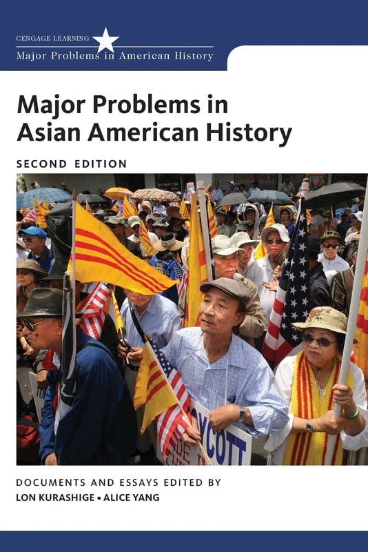 Major Problems in Asian American History: Documents and Essays