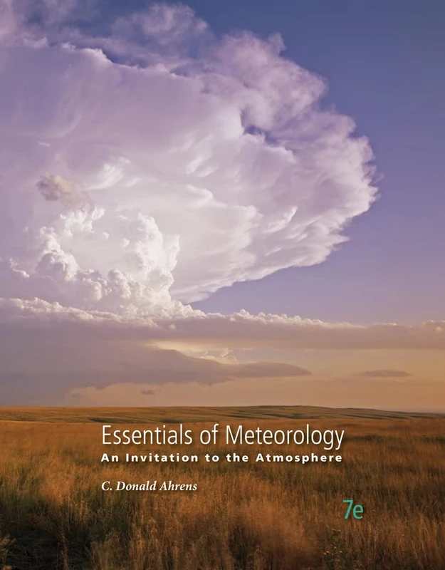 Essentials of Meteorology: An Invitation to the Atmosphere