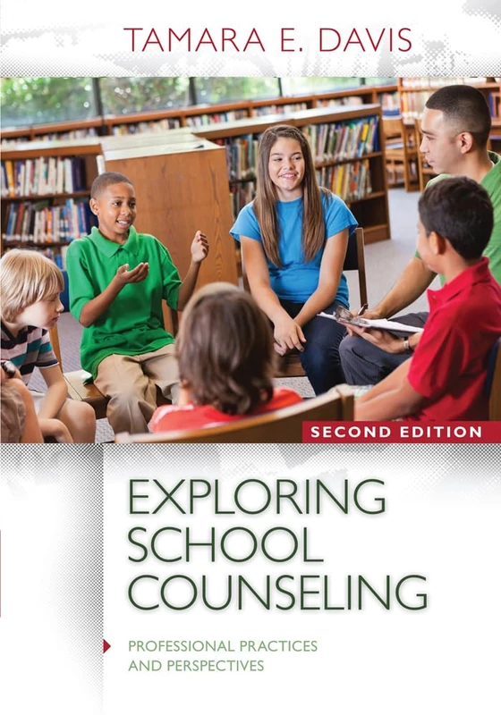 Exploring School Counseling (Professional Practices and Perspectives)