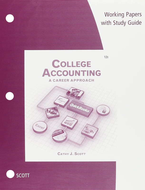 Working Papers with Study Guide for Scott's College Accounting: A Career Approach, 12th