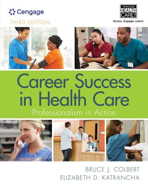 Career Success in Health Care: Professionalism in Action (Mindtap Course List)