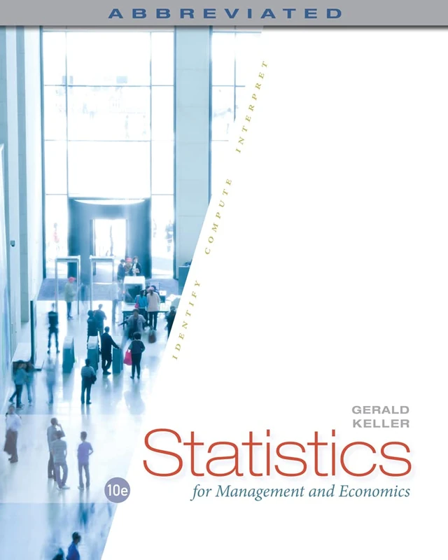 Statistics for Management and Economics, Abbreviated: Abbreviated Edition